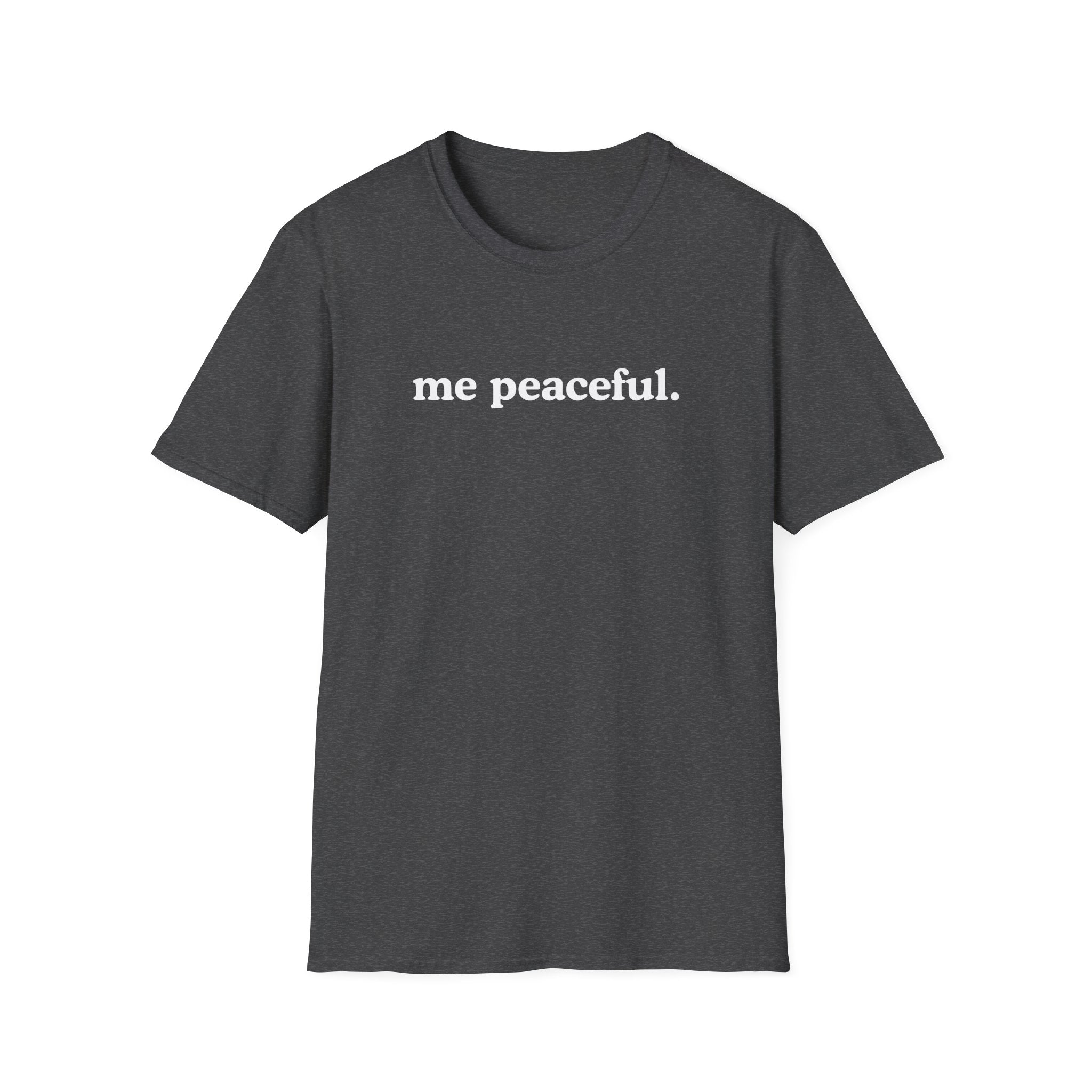 Me Peaceful T-Shirt