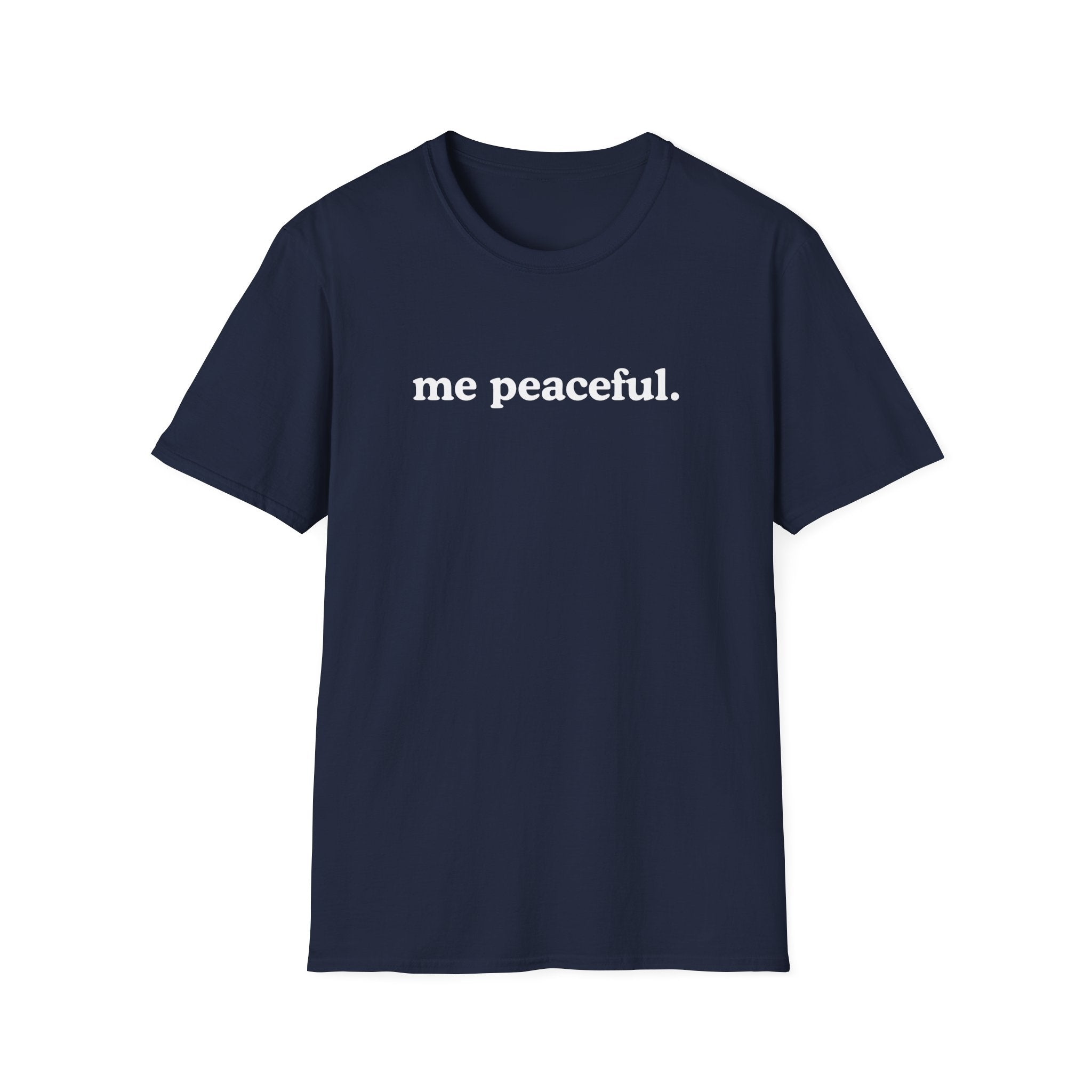 Me Peaceful T-Shirt